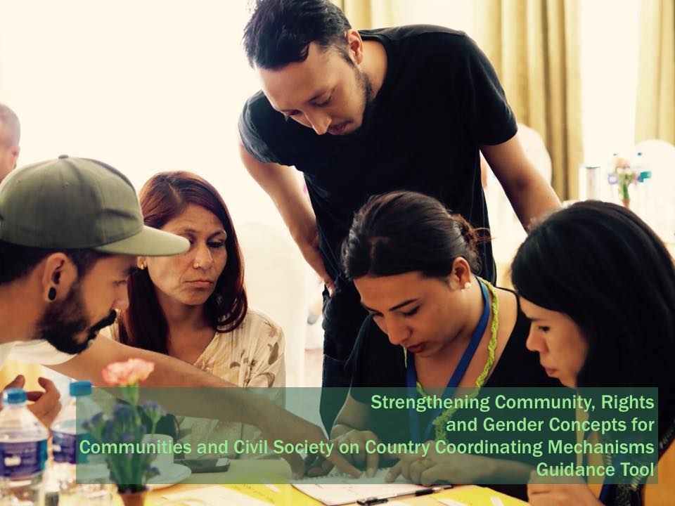 New Guidance Tool on Strengthening Community, Rights, and Gender Concepts for Communities and Civil Society on Country Coordinating Mechanisms
