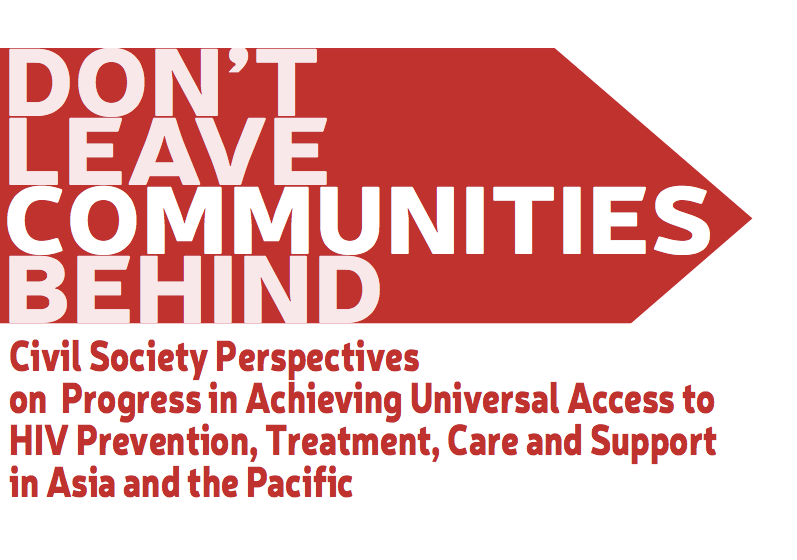 Don’t Leave Communities Behind: Progress in Achieving Universal Access to HIV Prevention, Treatment, Care & Support