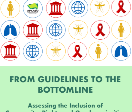 FROM GUIDELINES TO THE BOTTOMLINE : Assessing the Inclusion of Community, Rights and Gender priorities in Global Fund concept notes in Asia and the Pacific