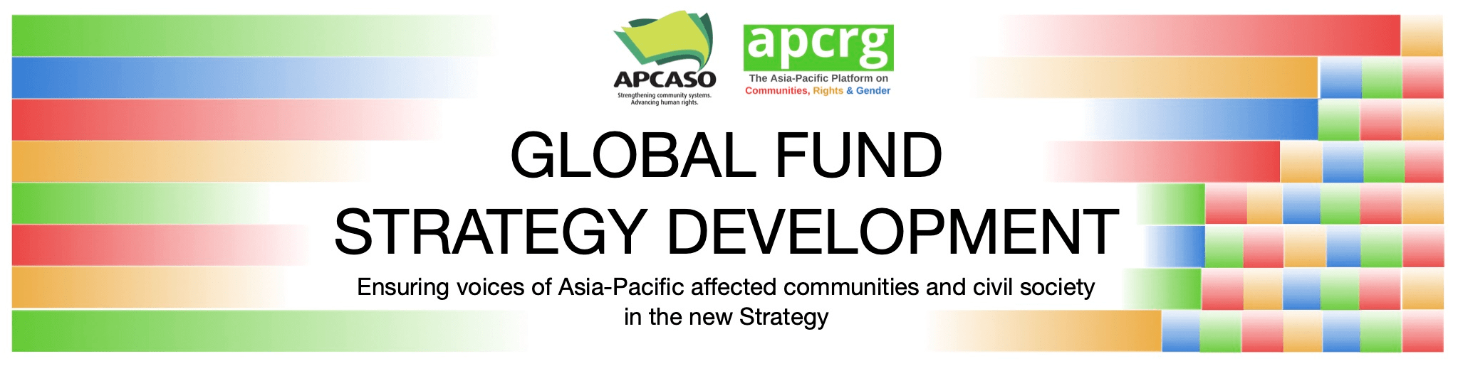 ENSURING VOICES of communities and civil society IN THE GLOBAL FUND STRATEGY DEVELOPMENT