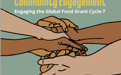The Power of Community Engagement: Engaging the Global Fund Grant Cycle 7